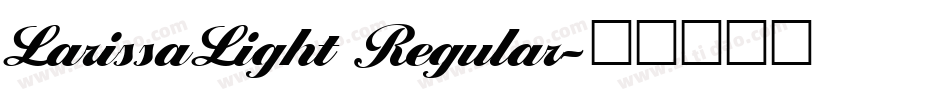 LarissaLight Regular字体转换